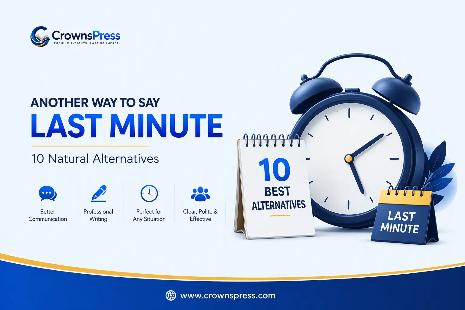 another way to say last minute